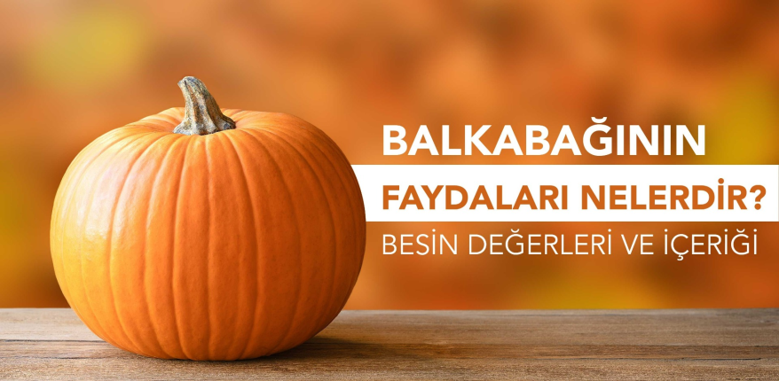 Balkabağının faydaları nelerdir?